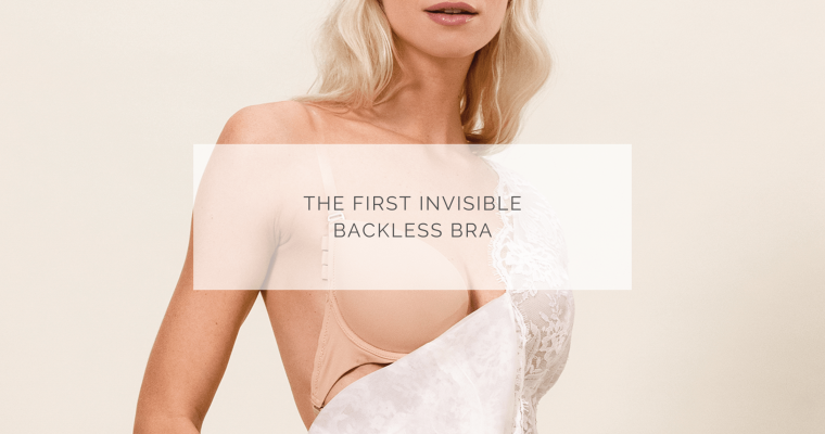 The first invisible backless bra, perfect for your wedding dress