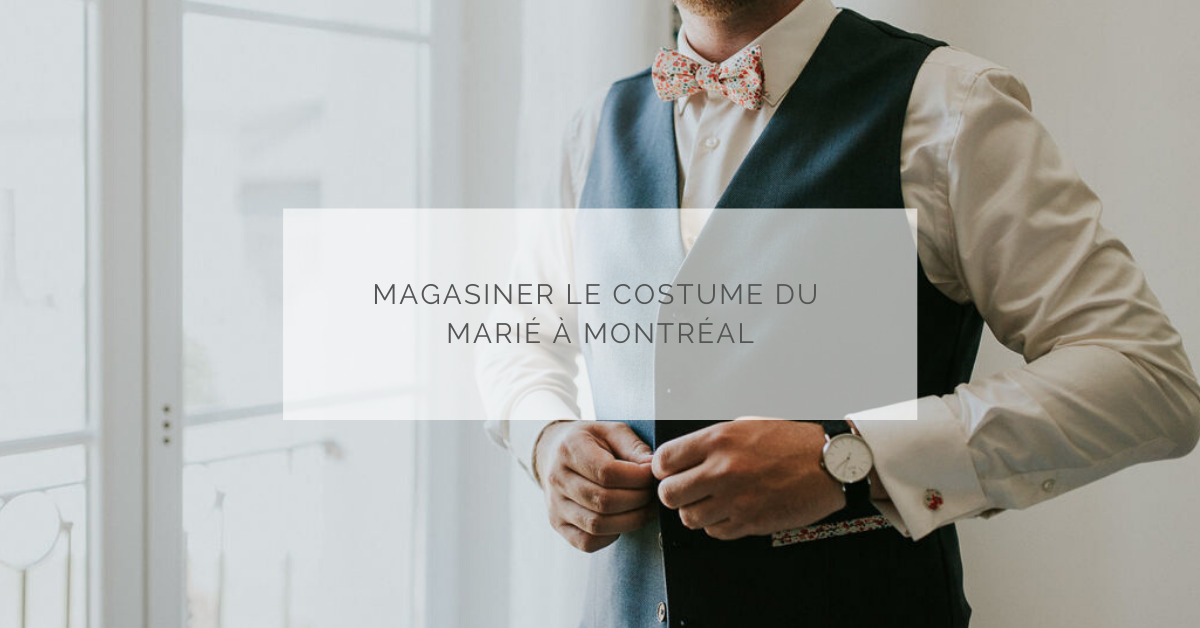 stride Political Taxation Magasiner le costume du marié à Montréal - Dream it yourself
